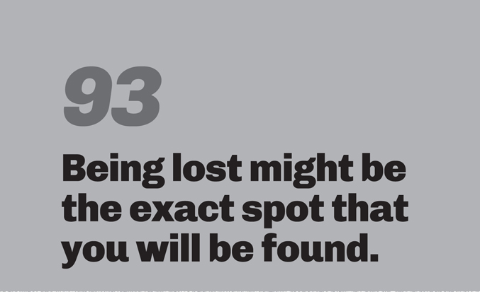 A minimalist graphic on a gray background. Below in bold black text is the quote: “Being lost might be the exact spot that you will be found.”