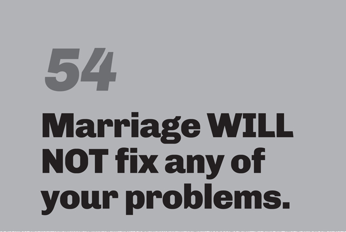 A minimalist graphic on a gray background. In the top left, the number “54” is in a slanted, medium-gray font. Below in bold black text is the quote: “Marriage WILL NOT fix any of your problems.”