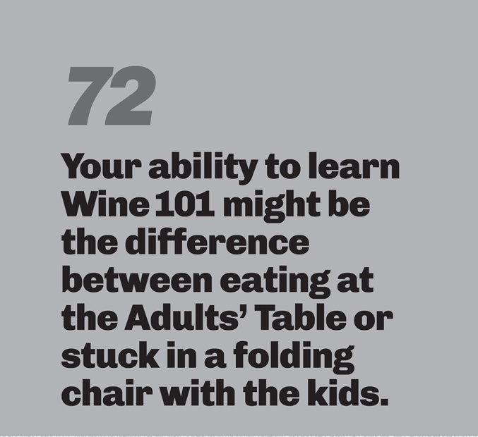 A minimalist graphic on a gray background. In the top left, the number “72” is in a slanted, medium-gray font. Below in bold black text is the quote: “Your ability to learn Wine 101 might be the difference between eating at the Adults’ Table or stuck in a folding chair with the kids.”