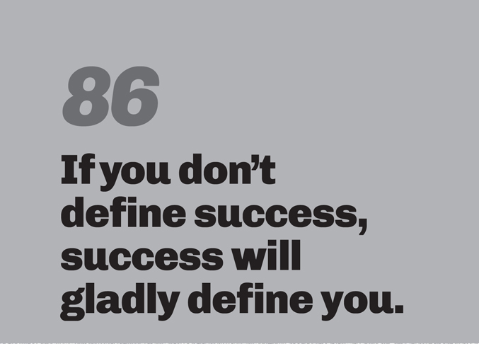 A minimalist graphic on a gray background. In the top left, the number “86” is in a slanted, medium-gray font. Below in bold black text is the quote: “If you don’t define success, success will gladly define you.”