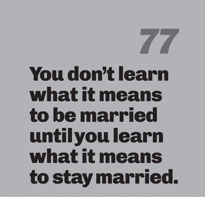 A minimalist graphic on a gray background. In the top right, the number “77” is in a slanted, medium-gray font. Below in bold black text is the quote: “You don’t learn what it means to be married until you learn what it means to stay married.”